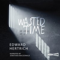Wasted Time - Edward Hertrich - audiobook