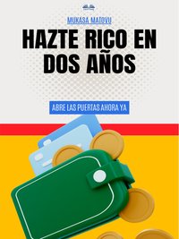 Hazte Rico En Dos Años - Mukasa Matovu - ebook