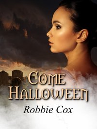Come Halloween - Robbie Cox - ebook