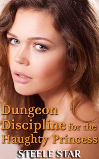 Dungeon Discipline For The Haughty Princess