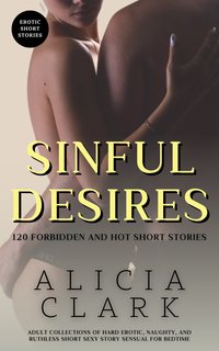 Sinful Desires - Alicia Clark - ebook