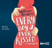 Every Boy I Ever Kissed - Nellwyn Lampert - audiobook