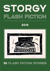 Storgy Flash Fiction 2019 - Storgy Books - ebook