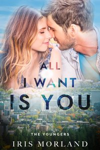 All I Want Is You - Iris Morland - ebook