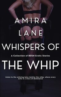 Whispers of the Whip - Amira Lane - ebook