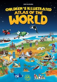 Children's Illustrated Atlas of the World - Dino Kalogjera - ebook
