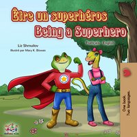 Être un superhéros Being a Superhero - Liz Shmuilov - ebook