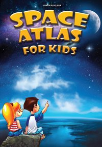 Space Atlas for Kids - Dino Kalogjera - ebook