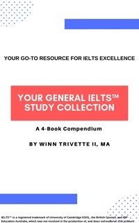 Your General IELTS™ Study Collection - Winn Trivette II MA - ebook