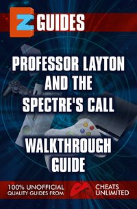 Professor Layton and the Spectre’s Call Puzzle Guide - Cheats Unlimited - ebook
