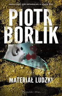 Materiał ludzki - Piotr Borlik - ebook