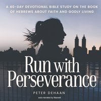 Run with Perseverance - Peter DeHaan - audiobook