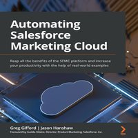 Automating Salesforce Marketing Cloud - Greg Gifford - audiobook