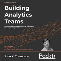 Building Analytics Teams - John K. Thompson - audiobook