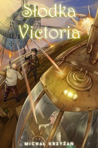 Słodka Victoria - Michał Krzyżan - ebook