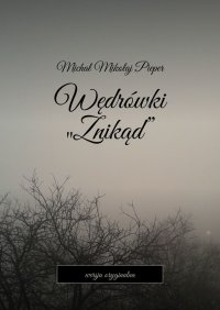 Wędrówki „Znikąd” - Michał Pieper - ebook