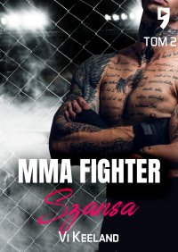 MMA fighter. Szansa Tom 2 - Vi Keeland - ebook