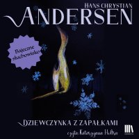 Dziewczynka z zapałkami - Hans Christian Andersen - audiobook