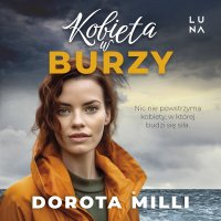 Kobieta w burzy - Dorota Milli - audiobook