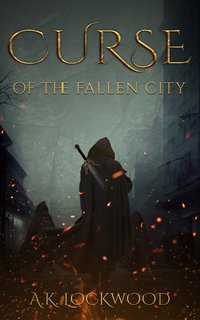 Curse Of The Fallen City - A.K. Lockwood - ebook