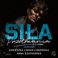 Siła przetrwania - Agnieszka Lingas-Łoniewska - audiobook