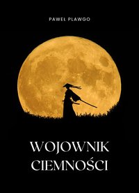 Wojownik Ciemności - Paweł - ebook