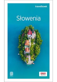 Słowenia. Travelbook. Wydanie 2 - Krzysztof Bzowski - ebook
