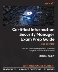 Certified Information Security Manager Exam Prep Guide - Hemang Doshi - ebook