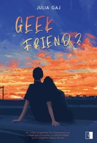 Geek Friend 2 - Julia Gaj - ebook