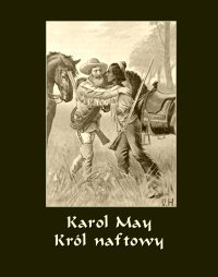 Król naftowy - Karol May - ebook