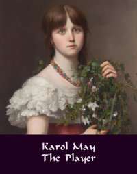 The Player - Karol May - ebook