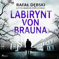 Labirynt von Brauna - Rafał Dębski - audiobook