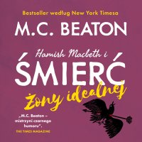 Hamish Macbeth i śmierć żony idealnej - M.C. Beaton - audiobook