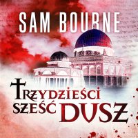 Trzydzieści sześć dusz - Sam Bourne - audiobook