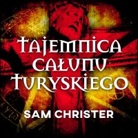 Tajemnica Całunu Turyńskiego - Sam Christer - audiobook