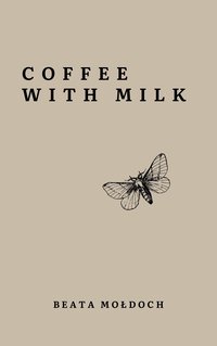 Coffee with Milk - Beata Mołdoch - ebook