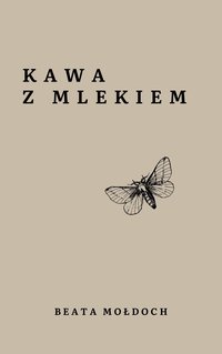 Kawa z Mlekiem - Beata Mołdoch - ebook