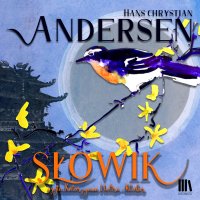 Słowik - Hans Christian Andersen - audiobook