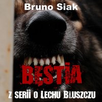 Bestia - Bruno Siak - audiobook