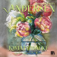 Kwiaty Idalki - Hans Christian Andersen - audiobook