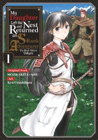 My Daughter Left the Nest and Returned an S-Rank Adventurer (Manga) Volume 1 - Mojikakiya - ebook