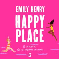 Happy Place - Emily Henry - audiobook