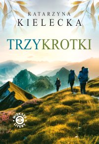 Trzykrotki - Katarzyna Kielecka - ebook