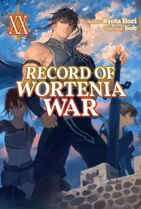Record of Wortenia War: Volume 20 - Ryota Hori - ebook