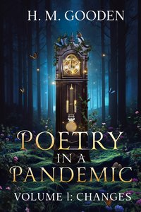 Poetry in a Pandemic - H. M. Gooden - ebook