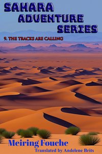 The Tracks are Calling - Meiring Fouche - ebook