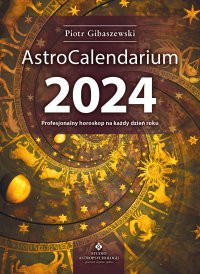 AstroCalendarium 2024 - Piotr Gibaszewski - ebook