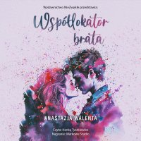 Współlokator brata - Anastazja Walenta - audiobook
