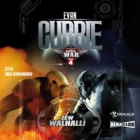 Hayden War. Tom 4. Zew Walhalli - Evan Currie - audiobook