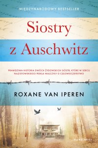 Siostry z Auschwitz - Roxane van Iperen - ebook